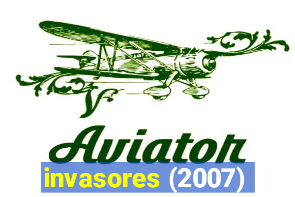 invasores (2007)